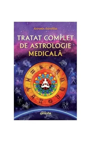Tratat complet de astrologie medicală