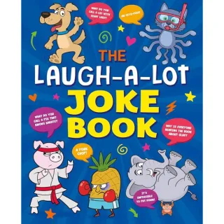 The Laugh-a-Lot Joke Book Over 1,000 Eye-Wateringly Funny Jokes!