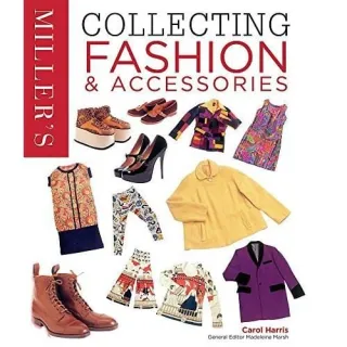 Miller's Collecting Fashion and Accessories