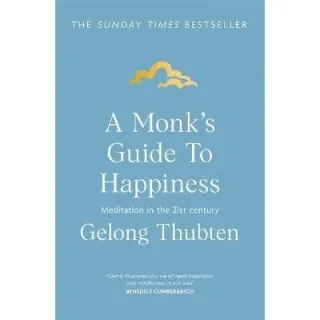A Monk's Guide to Happiness