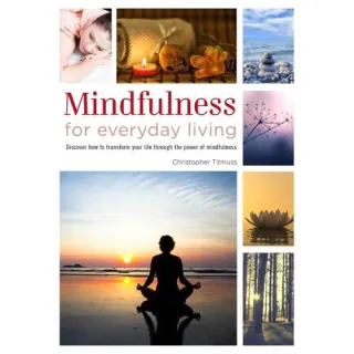 Healing mindfulness for every day living