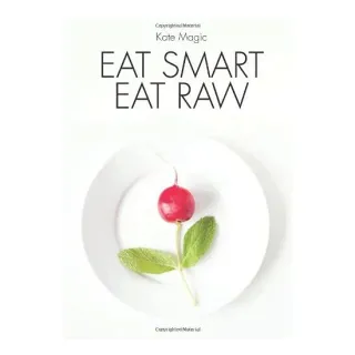 Eat Smart Eat Raw