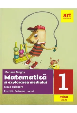 Noua culegere pentru clasa I. Matematică și explorarea mediului. Exerciţii, probleme, jocuri