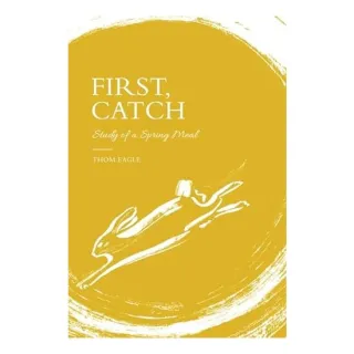 First, Catch
