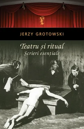 Teatru și ritual - Scrieri esențiale