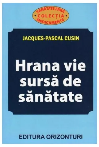 Hrana vie, sursă de sanatate