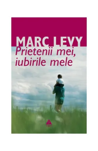 Prietenii mei, iubirile mele