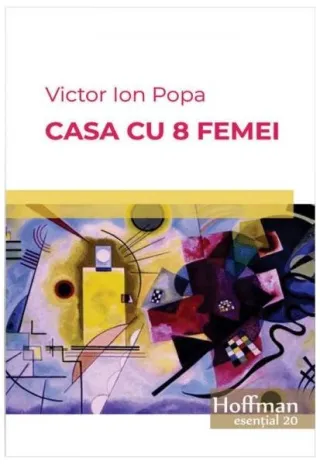 Casa cu 8 femei