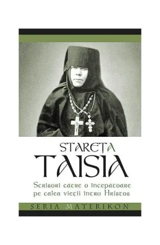 Scrisori către o începătoare pe calea vieții întru Hristos
