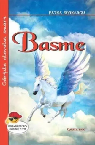 Basme. Lectură pentru clasele V-VIII