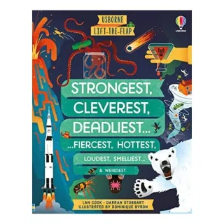 Usborne Lift The Flap: Strongest, Cleverest, Deadliest, Fiercest, Hottest, Loudest, Smelliest & Weirdest