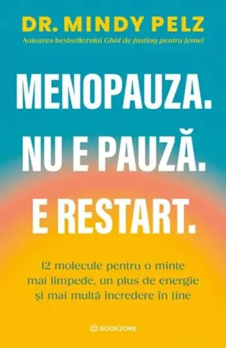 Menopauza. Nu e pauză. E restart