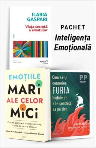 Pachet Inteligența Emoțională. Viața secretă a emoțiilor/Emoțiile mari ale celor mici/Cum să-ți controlezi furia înainte de a te controla ea pe tine