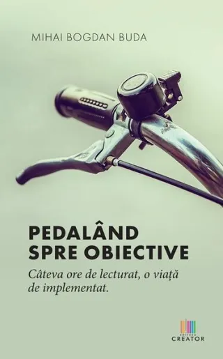 Pedalând spre obiective