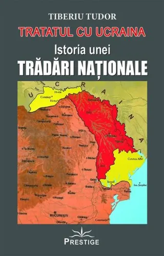 Tratatul cu Ucraina. Istoria unei trădări naționale