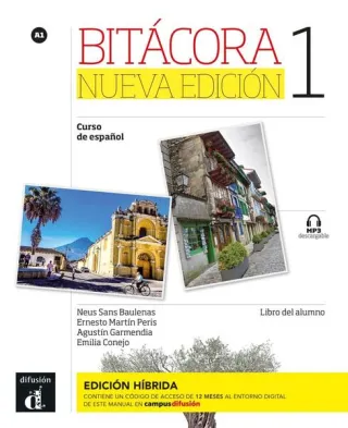 Bitácora Nueva edición 1 - Edición híbrida - Libro del alumno