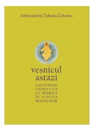 Veșnicul astăzi