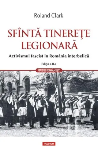 Sfîntă tinerețe legionară
