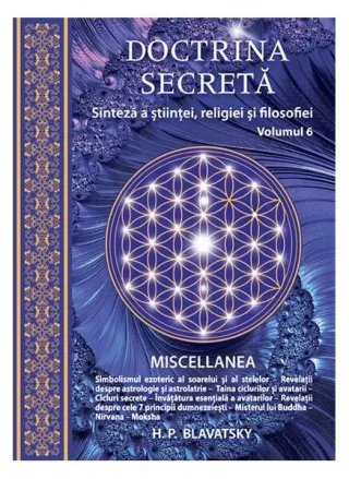 Doctrina secretă. Sinteză a științei, religiei și a filosofiei (vol.6)