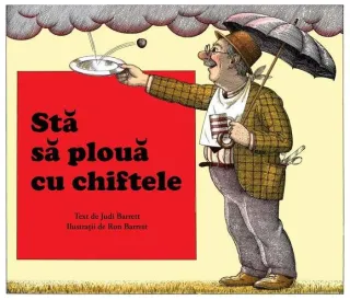 Stă să plouă cu chiftele