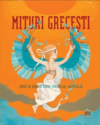 Mituri grecești. Zeii și eroii din Grecia antică