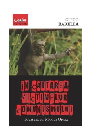 În căutarea victimelor comunismului. Povestea lui Marius Oprea
