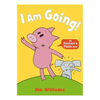 Elephant & Piggie: I Am Going