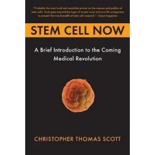 Stem Cell Now: A Brief Introduction to the Coming of Medical Revolution