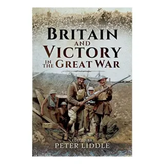 Britain and Victory in the Great War