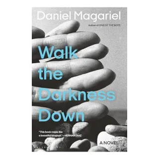 Walk the Darkness Down, Daniel Magariel