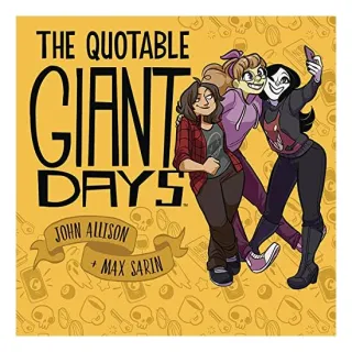 Quotable Giant Days
