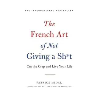 The French art of not giving a sh*t