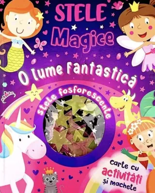 Stele magice: o lume fantastică