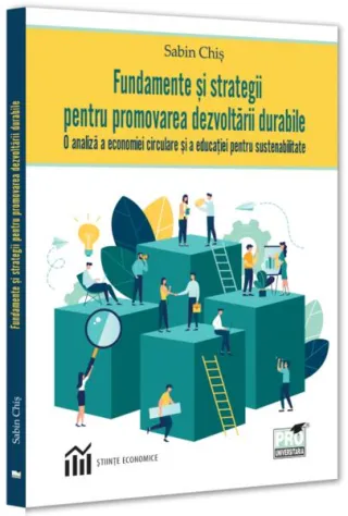 Fundamente și strategii pentru promovarea dezvoltării durabile