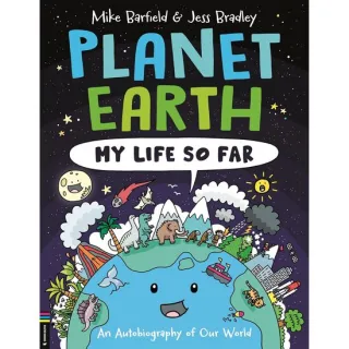 Planet Earth: My Life So Far An Autobiography of Our World