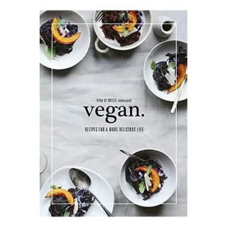 Vegan: Recipes for a more delicious life, Kyra de Vreeze