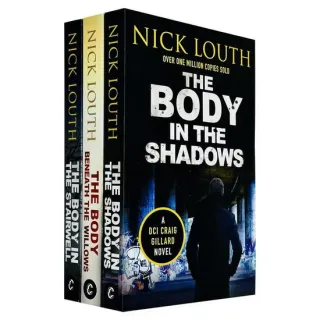 Dci Craig Gillard Crime Thrillers 9-11: 3 Books Collection Set By Nick Louth (the Body Beneath The Willows, The Body In The Stairwell & The Body In The Shadows)