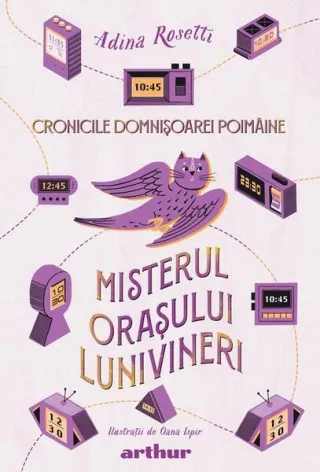 Misterul orașului Lunivineri. Cronicile Domnișoarei Poimâine (Vol. 3)