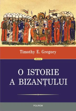 O istorie a Bizanţului
