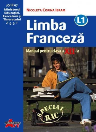 Limba franceză L1. Manual pentru clasa a XII-a