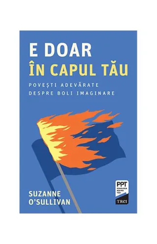 E doar în capul tău