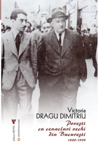 Povești cu cenacluri vechi din București 1880-1954