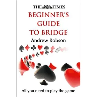 The Times Beginner's Guide to Bridge