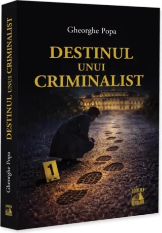 Destinul unui criminalist
