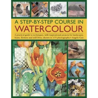 A Step-by-step Course in Watercolour