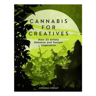Cannabis For Creatives: How 32 Artists Enhance And(...)