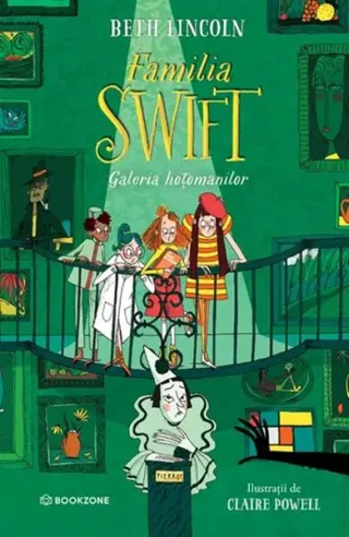 Familia Swift. Galeria hoțomanilor (Vol. 2)