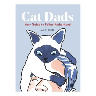 Cat Dads: Your Guide To Feline Fatherhood