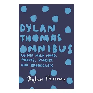 Dylan Thomas Omnibus