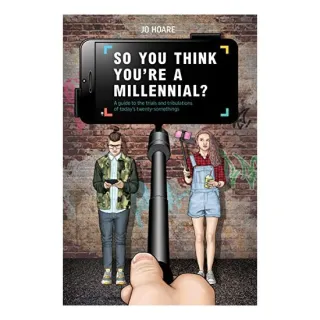 So You Think You're a Millennial?